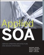 Applied SOA: Service-Oriented Architecture and Design Strategies