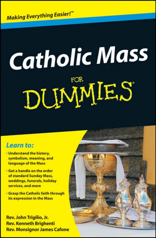 Catholic Mass for Dummies Catholic Mass for Dummies
