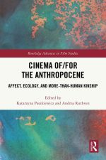 Cinema Of/for the Anthropocene