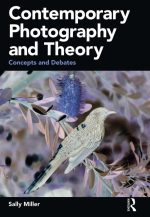 Contemporary Photography and Theory: Concepts and Debates