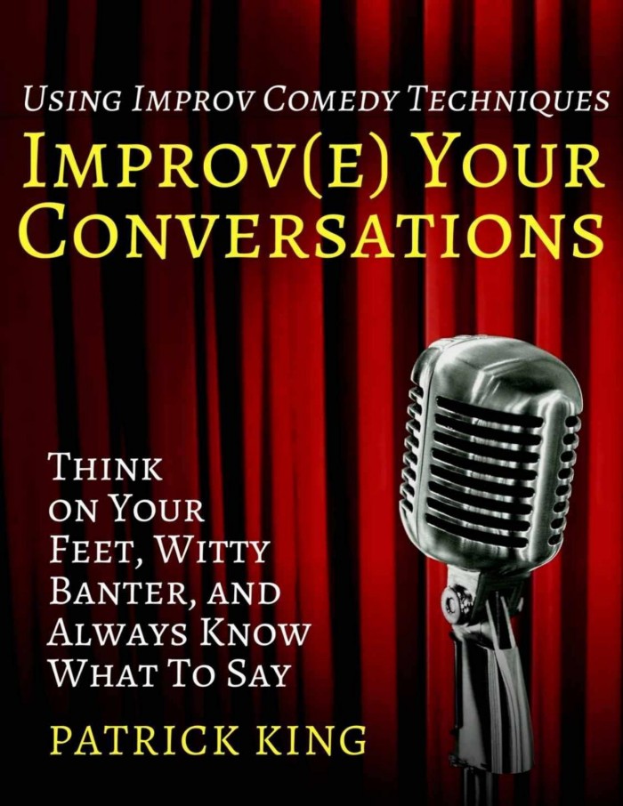 Improve Your Conversations Improve Your Conversations