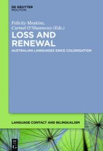 Loss and Renewal: Australian Languages Since Colonisation