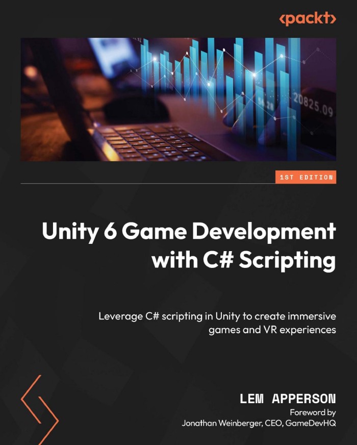 Unity 6 Game Development With C# Scripting Unity 6 Game Development With C# Scripting